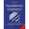 Manažerské účetnictví - Alena Čechová