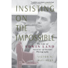 Insisting On The Impossible