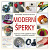 Moderní šperky - Inspirace k tvorbě originálních ozdob a šperků z netradičních materiálů… - Vannetta Seecharranová