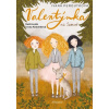 Valentýnka na Šumavě - Ivana Peroutková, Ivona Knechtlová (ilustrátor)