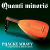 Quanti Minoris - Pijácké mravy [CD]