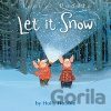 Toot and Puddle: Let It Snow - Holly Hobbie