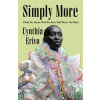 Simply More - Cynthia Erivo, Pan Macmillan