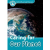 Oxford Read and Discover Level 6: Caring for Our Planet
