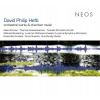 David Phililp Hefti: Orchestral Works & Chamber Music CD