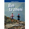 Beh ťa zmení - Angelika Kutišová