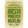 Mesto padlých anjelov - Cassandra Clare