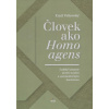 Človek ako homo agens (Emil Višňovský)