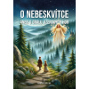 O Nebeskvi´tce aneb o grálu Jizerských hor - Kateřina Havlová