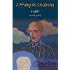 Z Prahy do Lisabonu a zpět - Denisa Vostrá