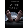 Once Taken (a Riley Paige Mystery--Book #2) (Blake Pierce)(Brožovaná)