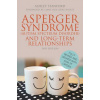 Asperger Syndrome (Autism Spectrum Disorder) and Long-Term Relationships