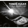 Z Prahy do Jeruzaléma a zpět - Tomáš Kulka