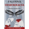 Falošná demokracia - F. William Engdahl