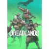 Dreadlands (PC) Steam