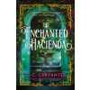 The Enchanted Hacienda - J.C. Cervantes