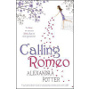 Calling Romeo