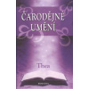 Thea: Čarodějné umění (čarodějka - dítě přírody; připrava a provádění prvních čarodějných rituálů; magie olejů a vykuřovadel; mystická zvířata; ... ( 223 str. V5) (vydání Fontána 2012))