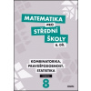 Matematika pro střední školy 8.díl Učebnice - R. Horenský; I. Janů; Martina Květoňová