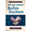 Jak být vedeni božím duchem - Kenneth E. Hagin