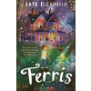 Ferris - Kate DiCamillo