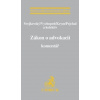 Zákon o advokacii. Komentář - Jaroslav Svejkovský a kolektív