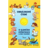 Obrázkové čtení o sluníčku, zviřátkách a noci tajemné s CD - Alena Schejbalová