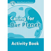 Oxford Read and Discover Level 6: Caring for Our Planet Activity Book