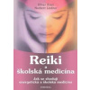 Reiki a školská medicína - Oliver Klatt, Norbert Lindner