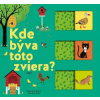Kde býva toto zviera? - Kolektív autorov