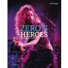 Zero’s Heroes