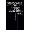 Europeana - Stručné dějiny dvacátého věku - Patrik Ouředník