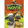 Shaun the Sheep Movie: The Book of the Film - Martin Howard