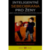 Inteligentní sebeobrana pro ženy