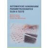 Automatické generování parametrizovaných úloh a testů - Gangur Mikulášek Plevný Miroslav Martinovský Sova Václav