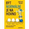 Být normální je na hovno - Jonathan Mooney