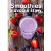 Smoothies a ovocné šťavy