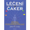 Léčení čaker pomocí energetické soustavy - John R. Cross