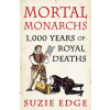 Mortal Monarchs