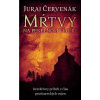 Juraj Červeňák - Mŕtvy na Pekelnom vrchu