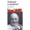Dobrota a múdrosť 100 myšlienok Jána XXIII.2.vyd.