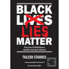 Black Lies Matter (Taleeb Starkes)