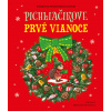 Pichliačikove prvé Vianoce - Katarzyna Pruszkowska-Sokalla