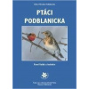 Ptáci Podblanicka - Pavel Vašák, Kolektiv