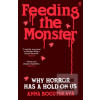 Feeding the Monster (Anna Bogutskaya)