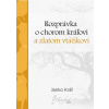E-kniha: Rozprávka o chorom kráľovi a zlatom vtáčikovi
