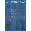 Living with Leonardo - Martin Kemp