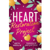 Heart Restoration Project - Beth Merlin, Danielle Modafferi