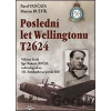 Poslední let Wellingtonu T2624 - Pavel Vančata