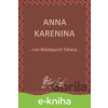 E-kniha Anna Karenina - Lev Nikolajevič Tolstoj